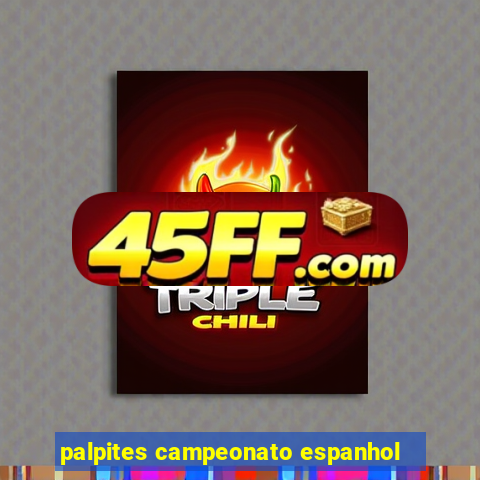 palpites campeonato espanhol